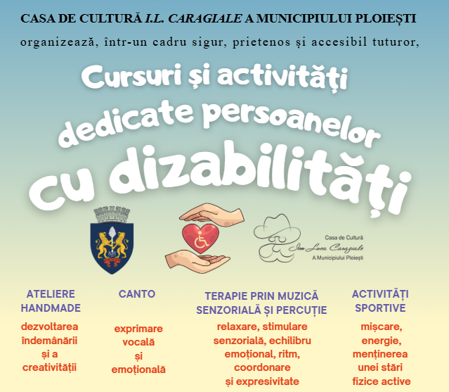 Cursuri și activități dedicate persoanelor cu dizabilități!